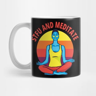 STFU and Meditate Mug